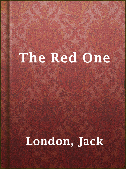 Title details for The Red One by Jack London - Wait list